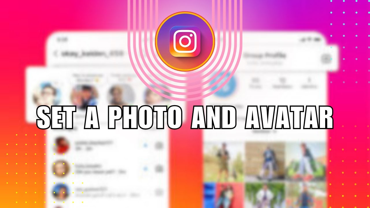 How to Set a Photo and Avatar as Your Instagram Profile Picture