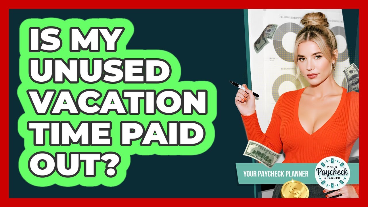 Is My Unused Vacation Time Paid Out?