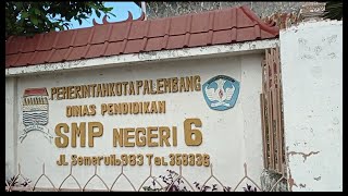 PENGENALAN LINGKUNGAN SEKOLAH SMP NEGERI 6 PALEMBANG