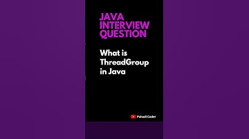 Thread Group in Java | Java Interview Question 37 | Pahadi Coder