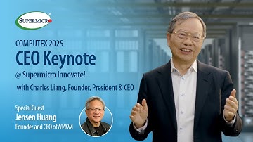 Supermicro CEO Keynote 2025 | Charles Liang and NVIDIA CEO Jensen Huang | During COMPUTEX 2025