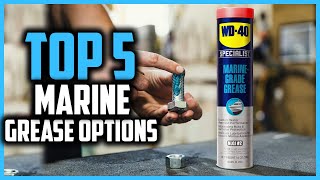 ▶️Top 5 Best Marine Grease Options for 2025