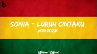 Sonia - luruh cintaku || versi reggae ska