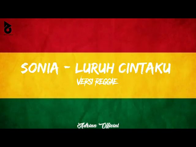 Sonia - luruh cintaku || versi reggae ska class=