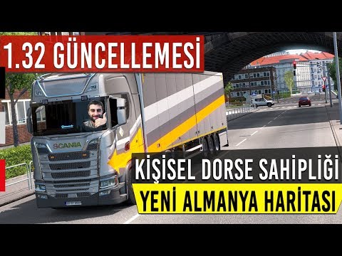 ETS 2  - 1.32 Güncellemesi (Kişisel Dorse & Yeni Almanya) Açık Beta