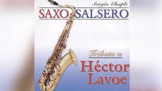 Video thumbnail of "El Cantante - Saxo Salsero | Tributo a Héctor Lavoe | Música Instrumental"