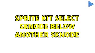 Sprite Kit Select SKNode below another SKNode