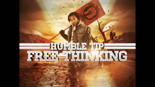 Humble Tip featuring C.J King - Million Bucks - Free Thinking Album