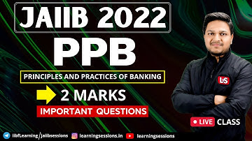 PPB LIVE CLASS | PRINCIPLES AND PRACTICES OF BANKING | JAIIB PPB TWO MARK QUESTIONS CLASS