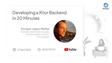 Developing a ktor backend in 20 minutes with Enrique López Mañas