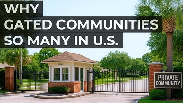 Why the U.S. Economy Built So Many Gated Communities