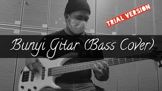 Video thumbnail of "Bunyi Gitar (Bass Cover)"