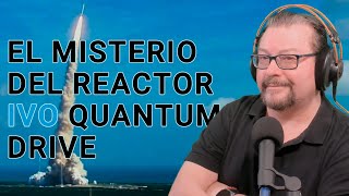 🚀 El Misterio del Reactor IVO Quantum Drive by Mundo Desconocido 104,635 views 3 months ago 11 minutes, 23 seconds