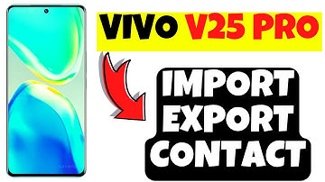 Vivo V25 Pro Import Export Contact || How to Copy & Import and Export Contacts
