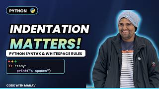#2 Python Syntax & Indentation Rules Explained | Why Whitespace Matters in Python
