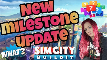 SimCity build it milestone info (everything you need to know to score high)