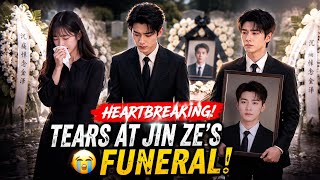 HEARTBREAKING MOMENT! ZHANG LINGHE & TIAN XIWEI SPOTTED CRYING AT JIN ZE'S FUNERAL!