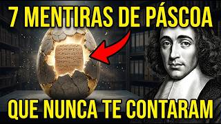 7 Mentiras Sobre A Pscoa To Grandes Que A Igreja Espera Que Voc Nunca Descubra  Spinoza