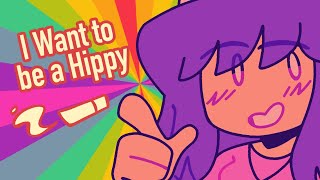 I Want to be a Hippy | PGNS | Animation Meme