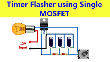 How to make Timer Flasher using Single MOSFET