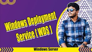 Windows Deployment Service | WDS