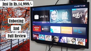 AMSTRAD 32" Android Smart LED TV (Rs.14,999/-)| Unboxing | Review👍 screenshot 1