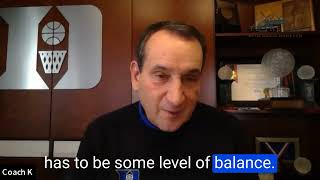 Coach K on the importance of work-life balance in leadership by Omaid Homayun 31 views 7 months ago 2 minutes, 40 seconds