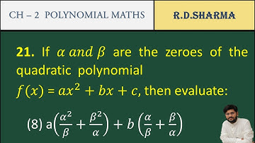 64 |if alpha and beta are the zero of quadratic polynomial tx2 + bx + c then evaluate a into Alpha |