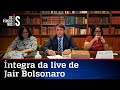 Íntegra da live de Jair Bolsonaro de 12/11/20