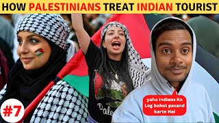 HOW PALESTINIAN TREAT INDIAN TOURIST