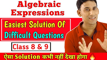 Algebraic Expressions- Class 8 & 9 | Important Questions | Algebra Tricks |  Polynomials