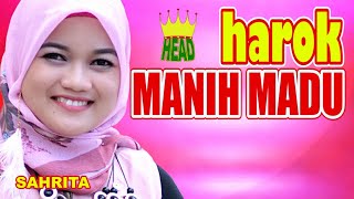 POP MINANG "HAROK MANIH MADU" ~ SAHRITA