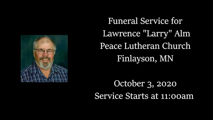 Larry Alm Funeral October 3, 2020
