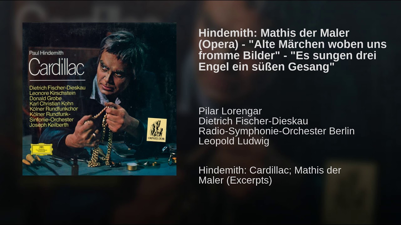 Hindemith: Mathis der Maler (Opera) : "Alte Märchen woben uns fromme Bilder" - "Es sungen drei... auf YouTube ansehen Hindemith: Mathis der Maler (Opera) : "Alte Märchen woben uns fromme Bilder" - "Es sungen drei... auf YouTube ansehen