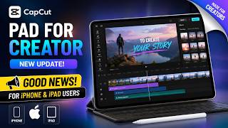 How to Get And Fix CapCut Pad for Creator on iPad &amp; Android Good News For Iphone Usesrs