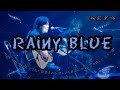 Rainy blue ≪氷室京介≫