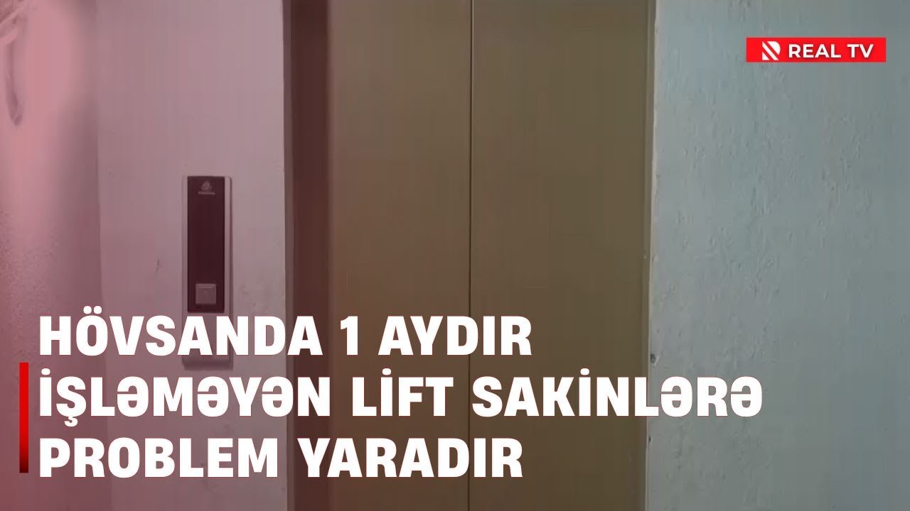 Hövsanda 1 aydır işləməyən lift sakinlərə problem yaradır