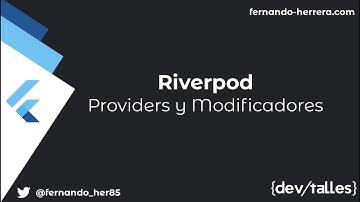 Riverpod - Todos los Providers y modificadores