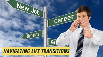 Mastering the Art of Change   Navigating Life Transitions with Grace | Finding Your Way Through Life