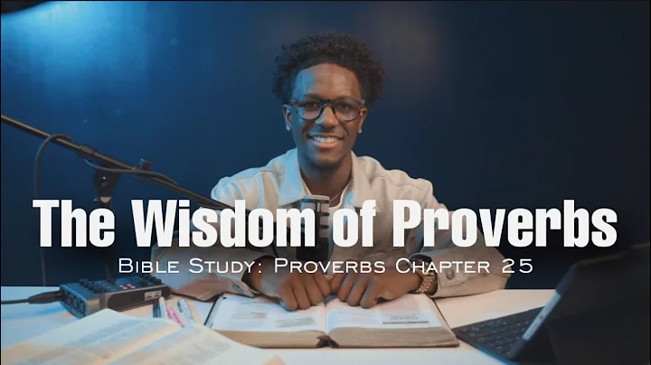 Choose your Wife Wisely: Proverbs 25 | Day 25 of 31