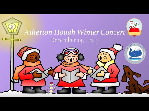 Atherton Hough Winter Concert - December 14, 2023