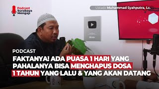 FAKTANYA ! ADA PUASA 1 HARI YANG PAHALANYA BISA MENGHAPUS DOSA 1 TAHUN YANG LALU & YANG AKAN DATANG