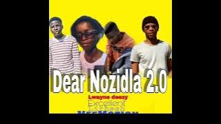 Lwaynedeezy stylor - Dear Nozidla Remix (ft Lithesh ,VeeMotion and Excellent)