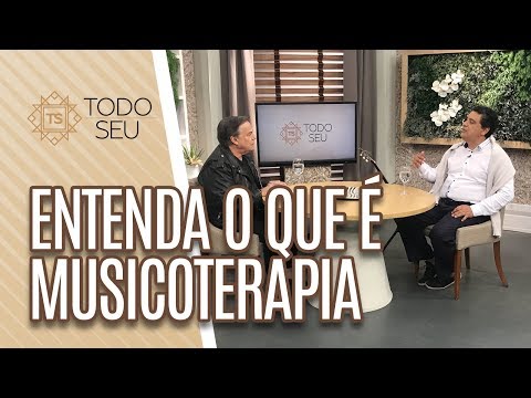 Entenda o que é musicoterapia - Todo Seu (12/07/19)