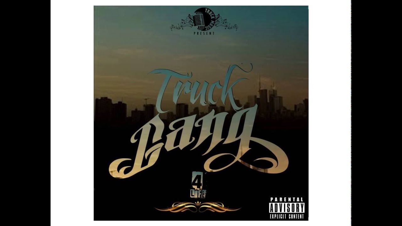 Truck Gang 4Life - Truck Gang