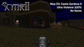 (Doom II) Scythe II: Map03: Castle Gardens II (UV 100%)