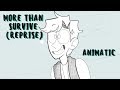 More than survive reprise be more chill animatic