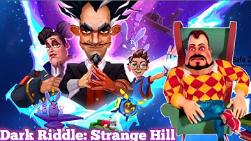 Dark Riddle 3: Strange Hill - Find And Rescue Cooper ! | Dark Riddle - Chapter 3 Gameplay Part 1