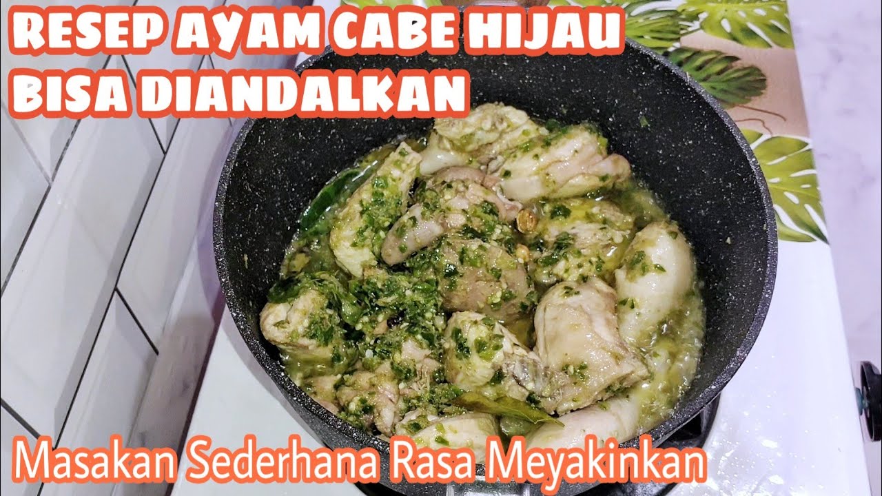RESEP AYAM CABE HIJAU | MASAKAN SIMPLE ASIA FOOD 
