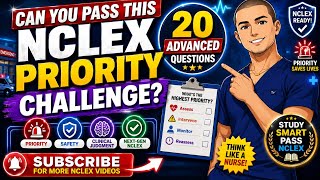 Can You Pass This NCLEX Priority Challenge 🔥 20 Advanced Questions